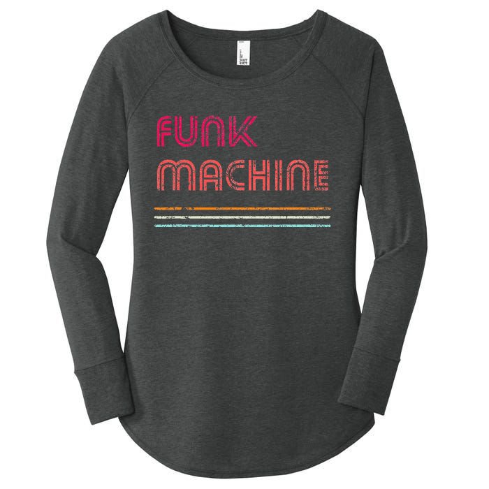 Funk Machine Retro Disco Theme Lover Funky Vintage Women's Perfect Tri Tunic Long Sleeve Shirt