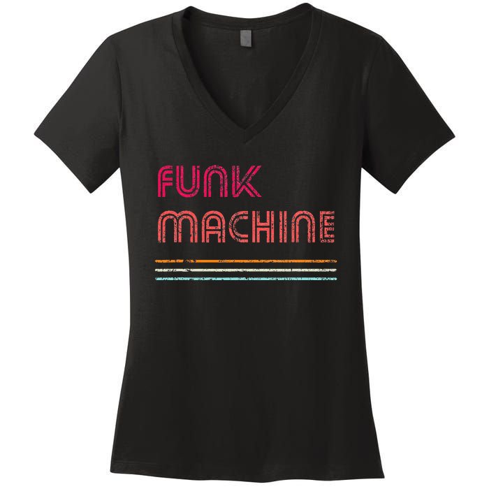 Funk Machine Retro Disco Theme Lover Funky Vintage Women's V-Neck T-Shirt