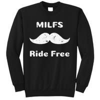 Free Mustache Rides MILFS Ride Free Sweatshirt