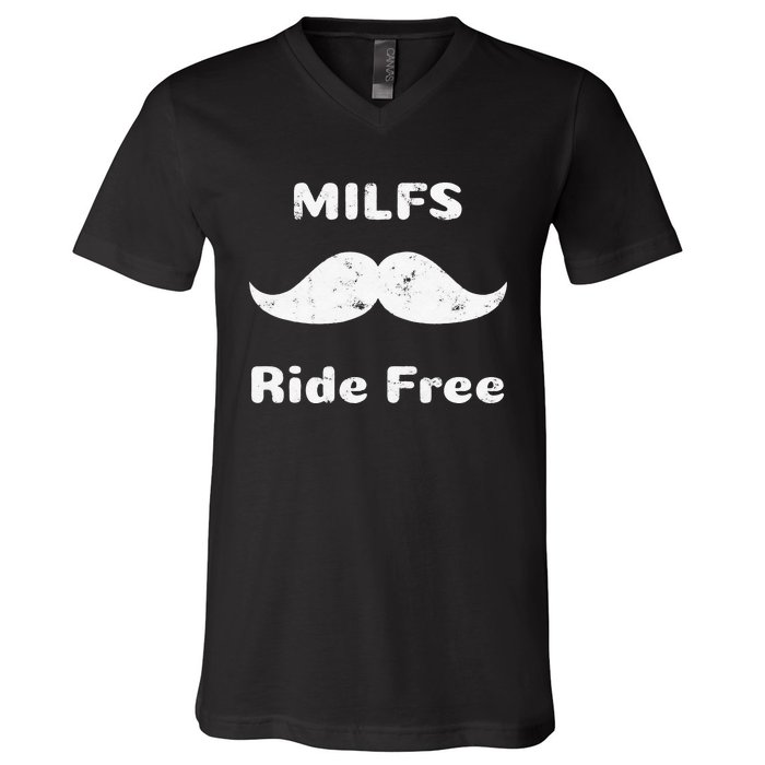 Free Mustache Rides MILFS Ride Free V-Neck T-Shirt