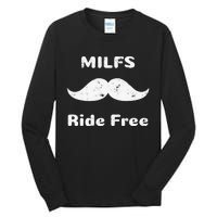 Free Mustache Rides MILFS Ride Free Tall Long Sleeve T-Shirt