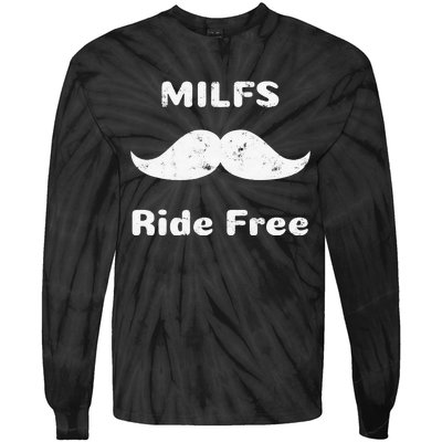 Free Mustache Rides MILFS Ride Free Tie-Dye Long Sleeve Shirt