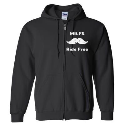 Free Mustache Rides MILFS Ride Free Full Zip Hoodie