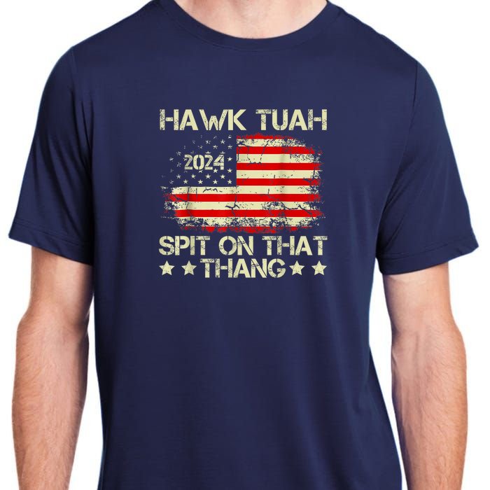 Funny Meme Retro American Flag Hawk Tuah 24 Spit On That Thang Gift Adult ChromaSoft Performance T-Shirt