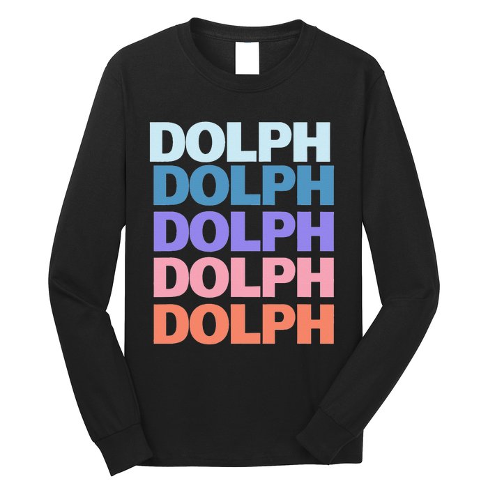 Funny Modern Repeated Text Design Dolph Long Sleeve Shirt