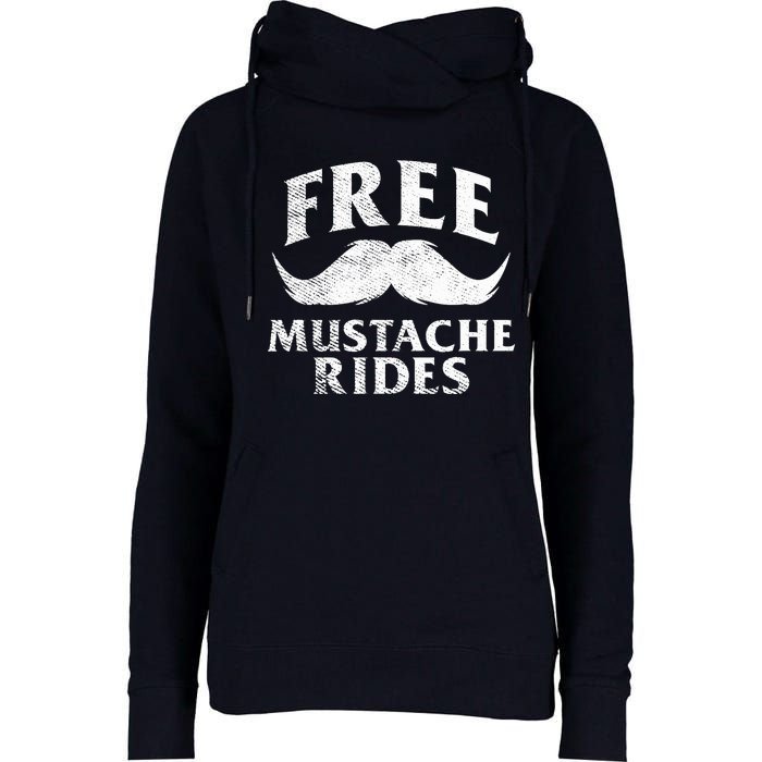 Free Mustache Rides Funny Womens Funnel Neck Pullover Hood