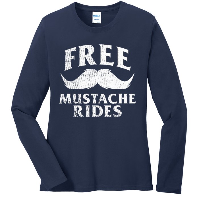 Free Mustache Rides Funny Ladies Long Sleeve Shirt