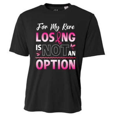 For My Rere Losing Is Not An Option Fighting Breast Cancer Cooling Performance Crew T-Shirt