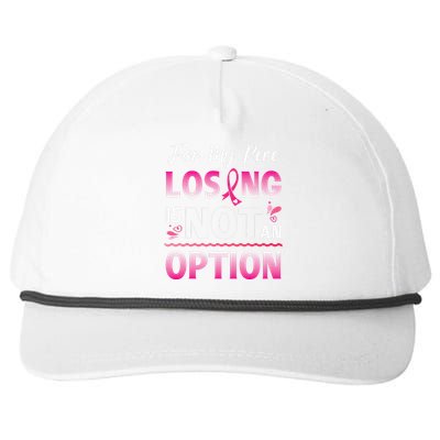 For My Rere Losing Is Not An Option Fighting Breast Cancer Snapback Five-Panel Rope Hat