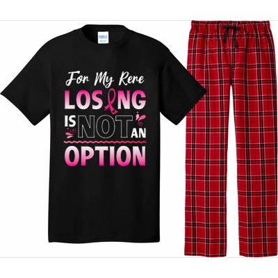 For My Rere Losing Is Not An Option Fighting Breast Cancer Pajama Set