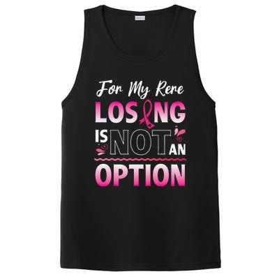 For My Rere Losing Is Not An Option Fighting Breast Cancer PosiCharge Competitor Tank