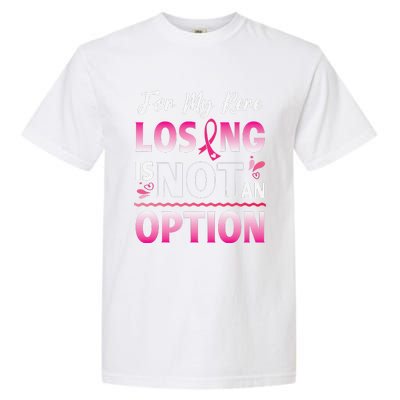 For My Rere Losing Is Not An Option Fighting Breast Cancer Garment-Dyed Heavyweight T-Shirt