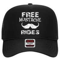 Free Mustache Rides Funny Hipster Mustache Mustache Lovers High Crown Mesh Back Trucker Hat