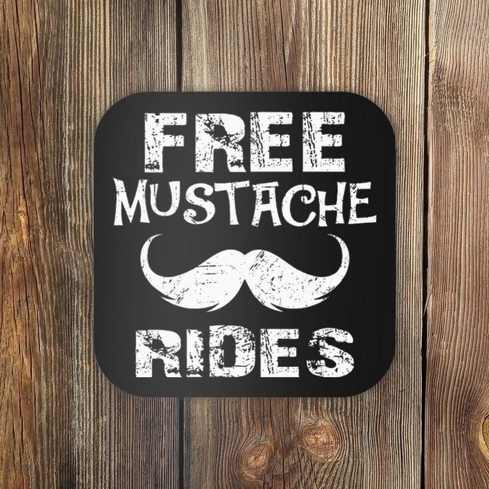 Free Mustache Rides Funny Hipster Mustache Mustache Lovers Coaster