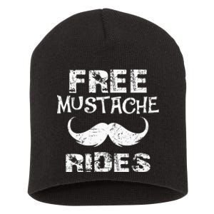 Free Mustache Rides Funny Hipster Mustache Mustache Lovers Short Acrylic Beanie