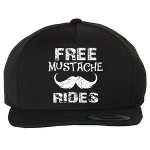 Free Mustache Rides Funny Hipster Mustache Mustache Lovers Wool Snapback Cap