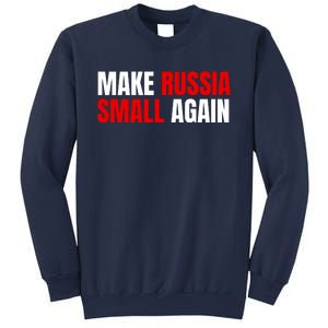 Funny Make Russia Small Again Sweatshirt