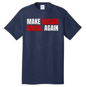 Funny Make Russia Small Again Tall T-Shirt