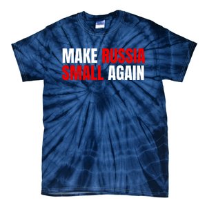 Funny Make Russia Small Again Tie-Dye T-Shirt