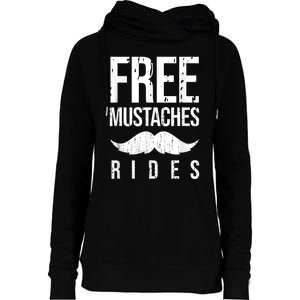 Free Mustache Rides Funny Womens Funnel Neck Pullover Hood