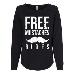 Free Mustache Rides Funny Womens California Wash Sweatshirt