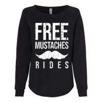 Free Mustache Rides Funny Womens California Wash Sweatshirt