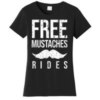 Free Mustache Rides Funny Women's T-Shirt