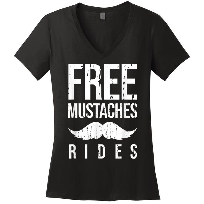 Free Mustache Rides Funny Women's V-Neck T-Shirt