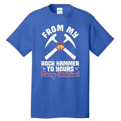 From My Rock Hammer To Yours Merry Christmas! Rockhounding Funny Gift Tall T-Shirt