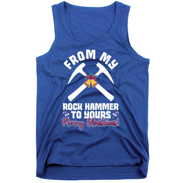 From My Rock Hammer To Yours Merry Christmas! Rockhounding Funny Gift Tank Top