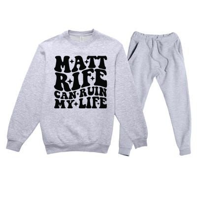 Funny Matt Rife Can Ruin My Life Premium Crewneck Sweatsuit Set