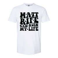 Funny Matt Rife Can Ruin My Life Softstyle CVC T-Shirt