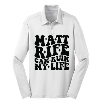 Funny Matt Rife Can Ruin My Life Silk Touch Performance Long Sleeve Polo