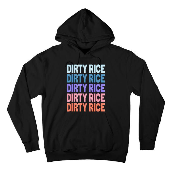 Funny Modern Repeated Text Design Dirty Rice Tall Hoodie