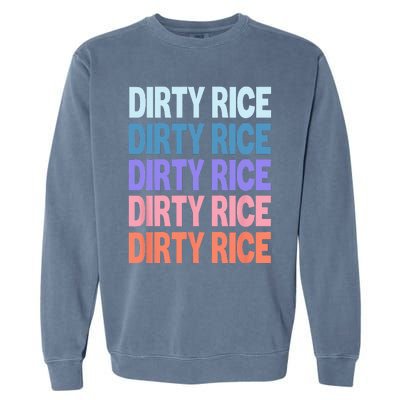 Funny Modern Repeated Text Design Dirty Rice Garment-Dyed Sweatshirt