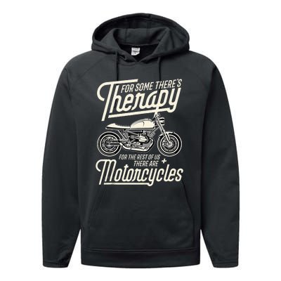 Funny Motorcycle Rider Therapy Vintage Biker Gift Performance Fleece Hoodie