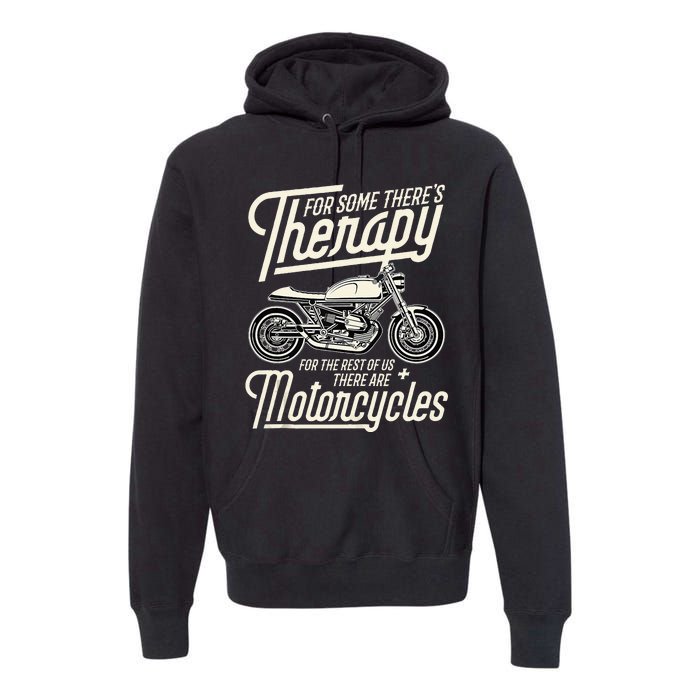 Funny Motorcycle Rider Therapy Vintage Biker Gift Premium Hoodie