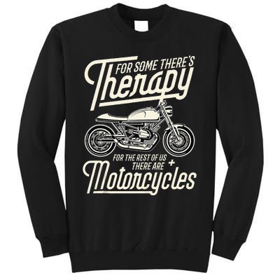 Funny Motorcycle Rider Therapy Vintage Biker Gift Tall Sweatshirt