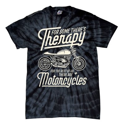 Funny Motorcycle Rider Therapy Vintage Biker Gift Tie-Dye T-Shirt