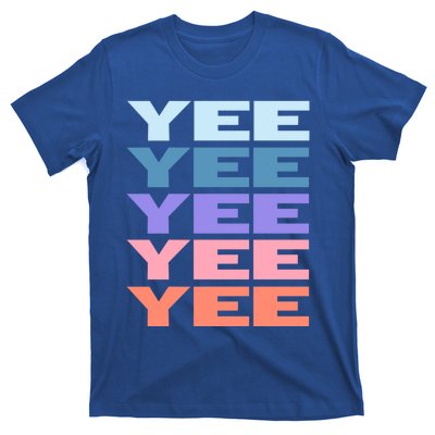 Funny Modern Repeated Text Design Yee Gift T-Shirt