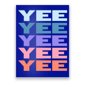 Funny Modern Repeated Text Design Yee Gift Poster