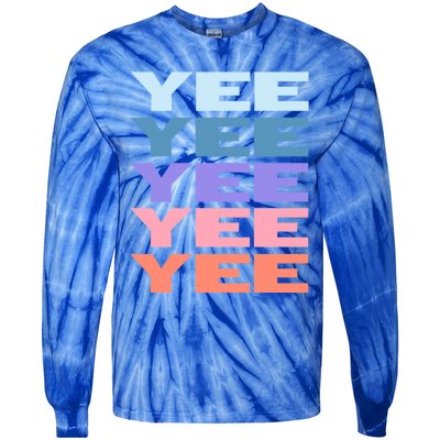 Funny Modern Repeated Text Design Yee Gift Tie-Dye Long Sleeve Shirt