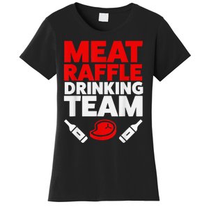 Funny Meat Raffle Drinking Team Buffalo NY Minnesota Women's T-Shirt