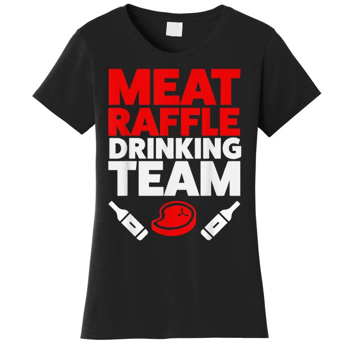 Funny Meat Raffle Drinking Team Buffalo NY Minnesota Women's T-Shirt