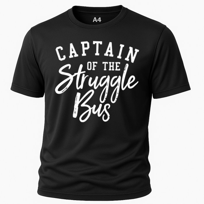 Funny Mom Sassy Classy Sarcastic Captain Of The Struggle Bus Cute Gift Cooling Performance Crew T-Shirt