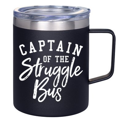 Funny Mom Sassy Classy Sarcastic Captain Of The Struggle Bus Cute Gift 12oz Stainless Steel Coffee Mug