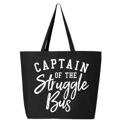 Funny Mom Sassy Classy Sarcastic Captain Of The Struggle Bus Cute Gift 25L Jumbo Tote