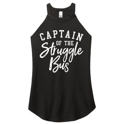 Funny Mom Sassy Classy Sarcastic Captain Of The Struggle Bus Cute Gift Women's Perfect Tri Rocker Tank