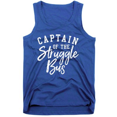 Funny Mom Sassy Classy Sarcastic Captain Of The Struggle Bus Cute Gift Tank Top