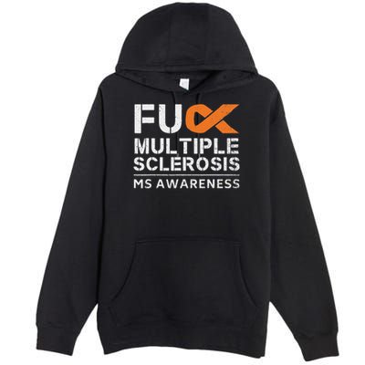 Fuck Multiple Sclerosis Ms Awareness Support Ribbon Premium Pullover Hoodie